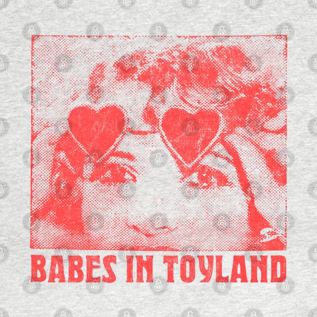 Babes In Toyland ---- Original Fan Artwork by CultOfRomance